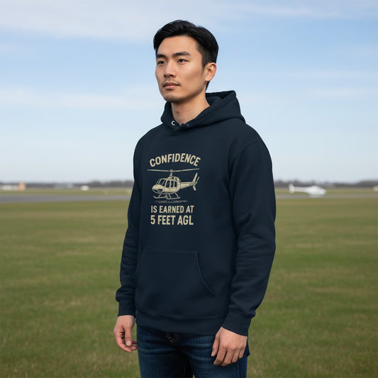 Confidence is Earned at 5 Feet AGL Hoodie