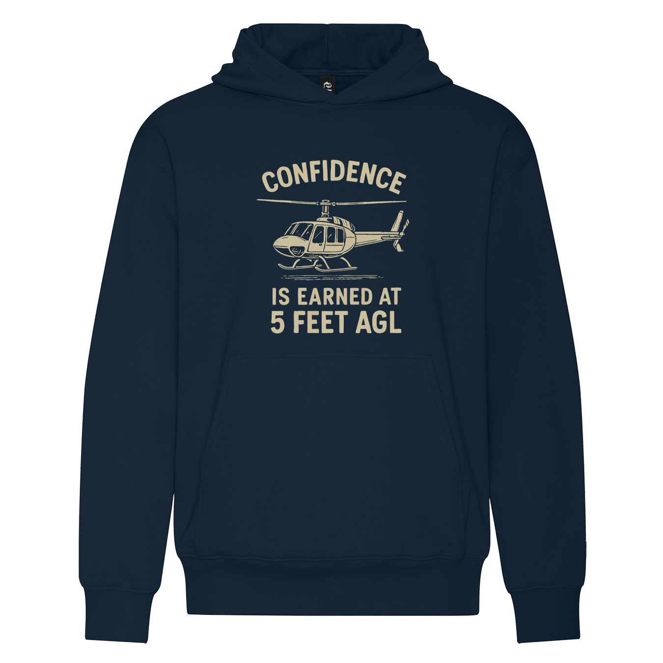Confidence is Earned at 5 Feet AGL Hoodie
