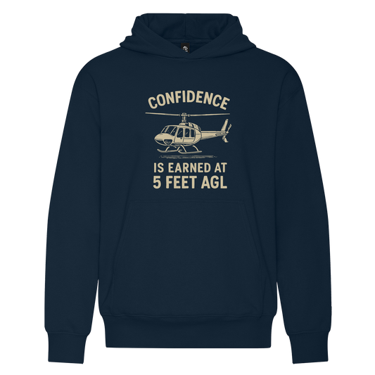 Confidence is Earned at 5 Feet AGL Hoodie