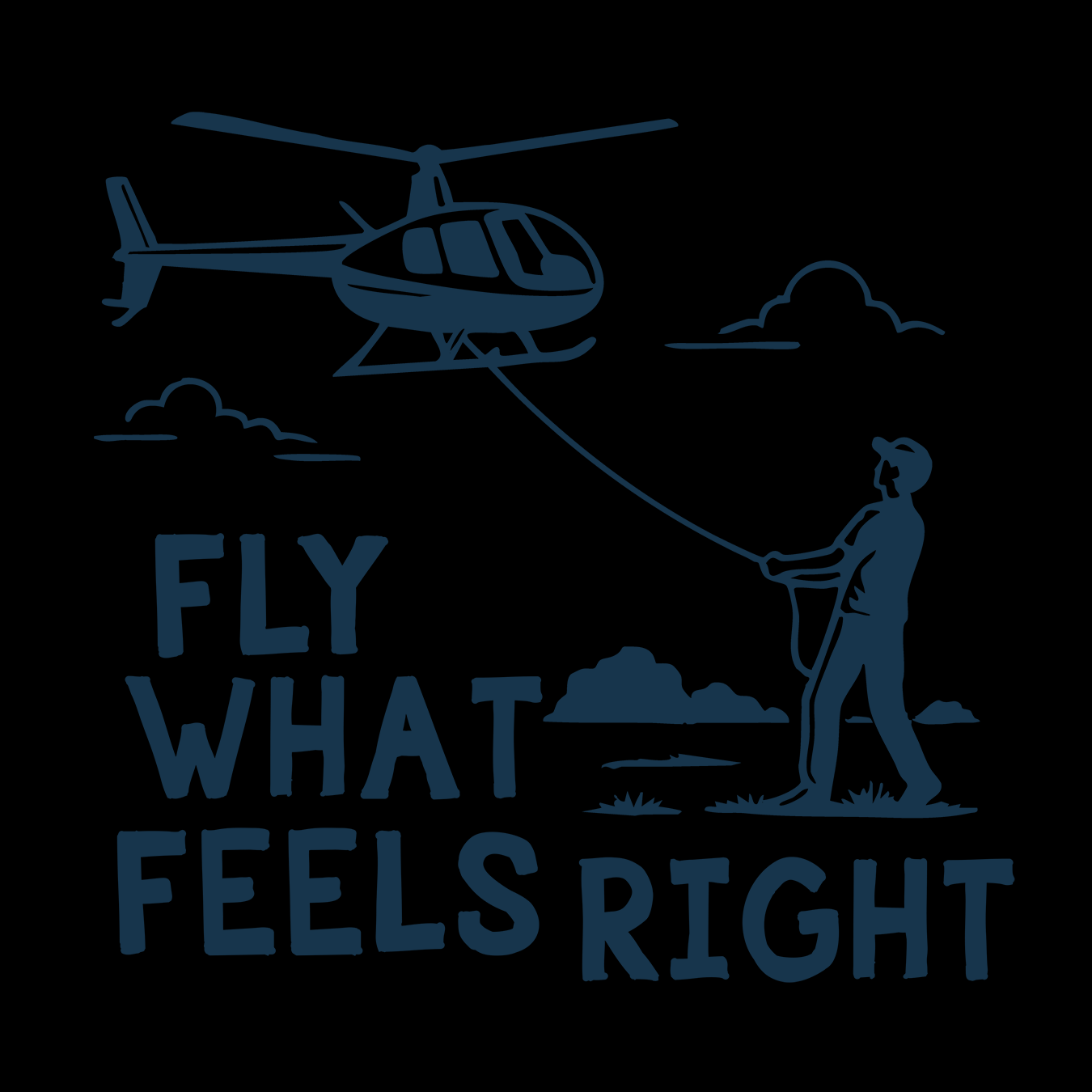 Fly What Feels Right